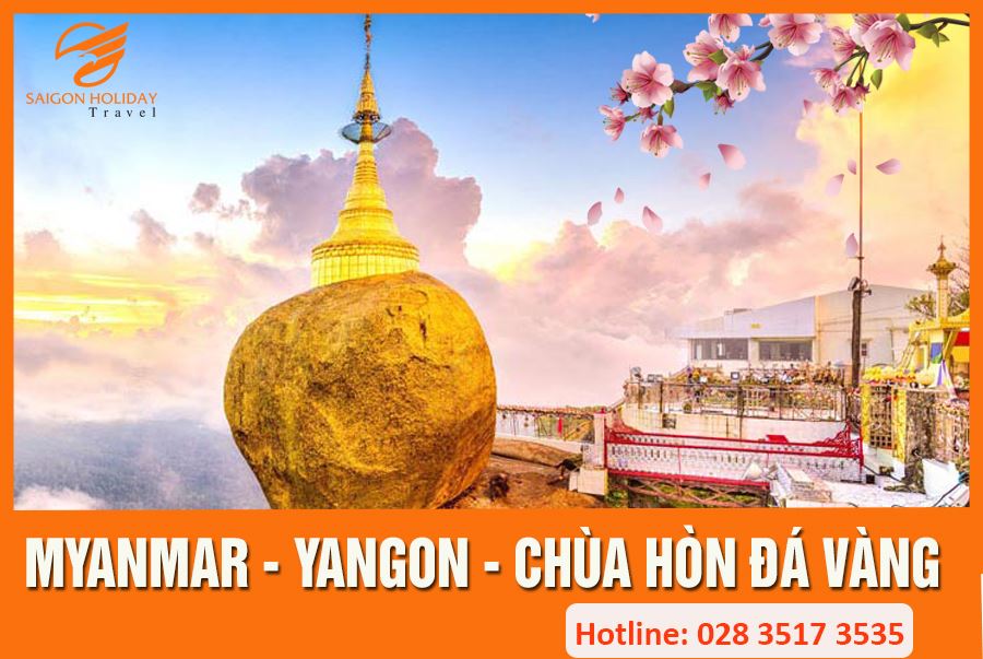 Myanmar Yango – Bago – Chùa Hòn Đá Vàng