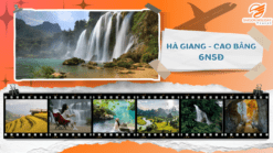 HÀ GIANG - CAO BẰNG