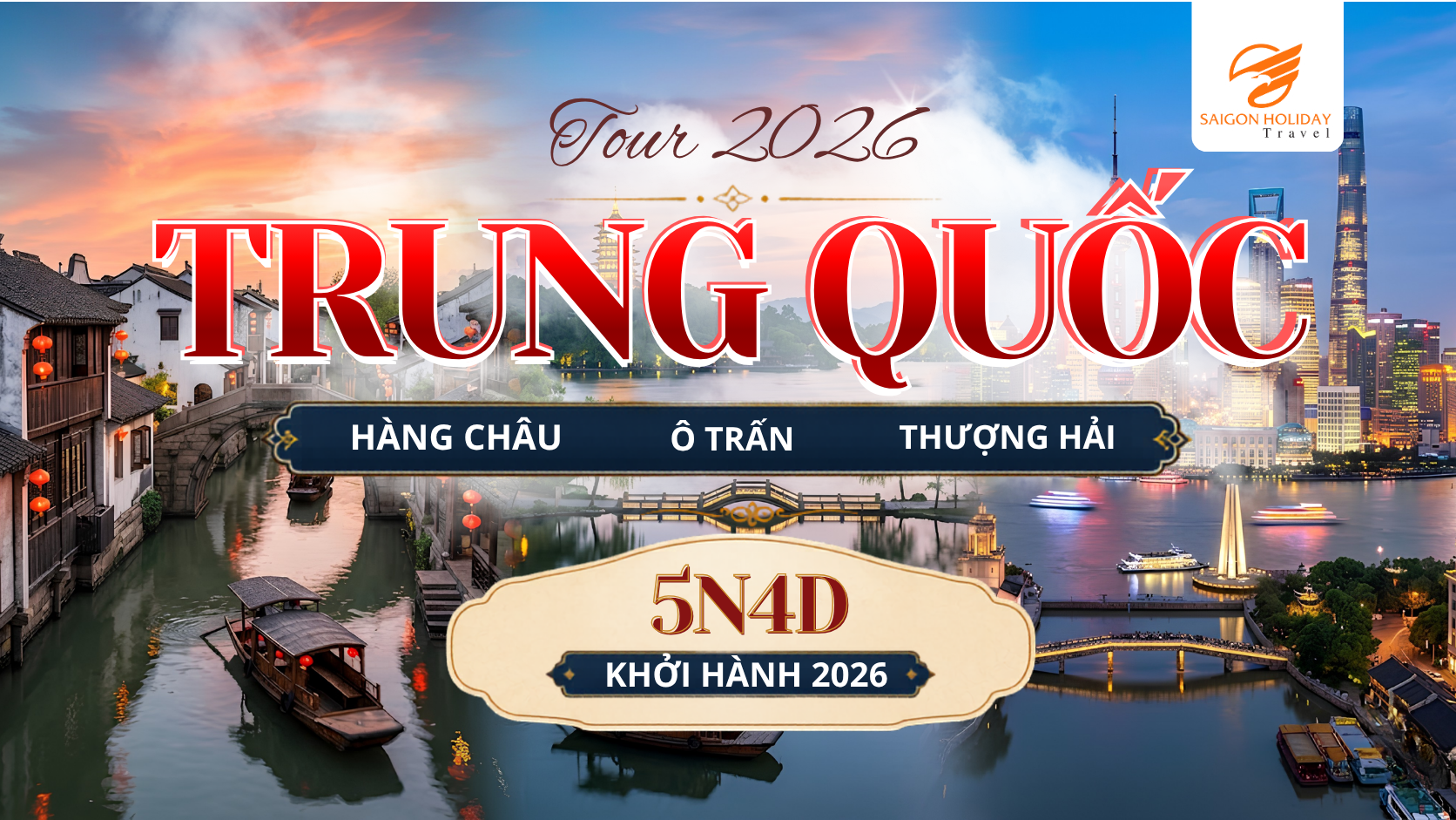Hành trình 5N4Đ đưa du khách từ vẻ đẹp thơ mộng của Hàng Châu, nét cổ kính của Ô Trấn đến nhịp sống hiện đại và sôi động của Thượng Hải.