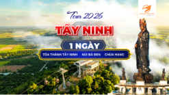 Khám phá Tây Ninh, vùng đất tâm linh và thiên nhiên.