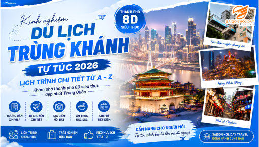 Khám phá thành phố 8D: Cẩm nang và lịch trình du lịch Trùng Khánh tự túc chi tiết
