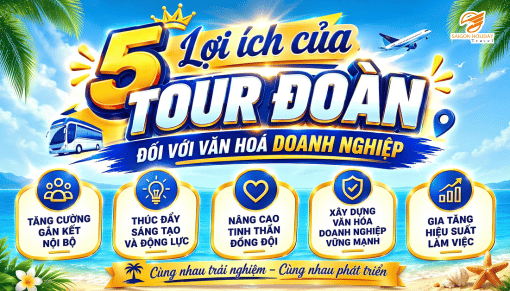5 lợi ích của tour đoàn đối với văn hóa doanh nghiệp