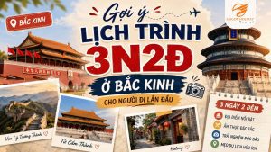 Lịch trình 3N2Đ ở Bắc Kinh cho người đi lần đầu